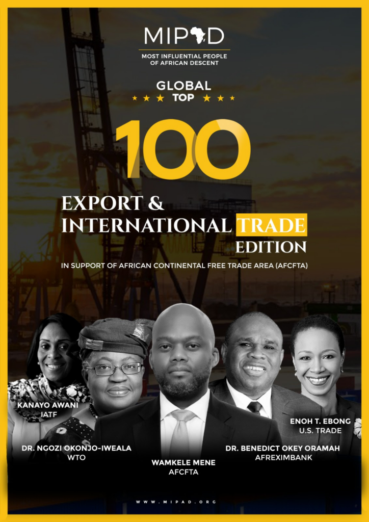 MIPAD Opens Nominations for the Most Influential 100 Export and International Trade Edition in Support of African Continental Free Trade Area (AfCFTA)